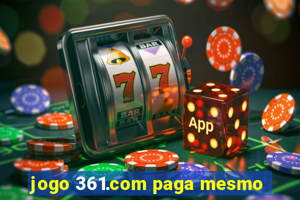 jogo 361.com paga mesmo